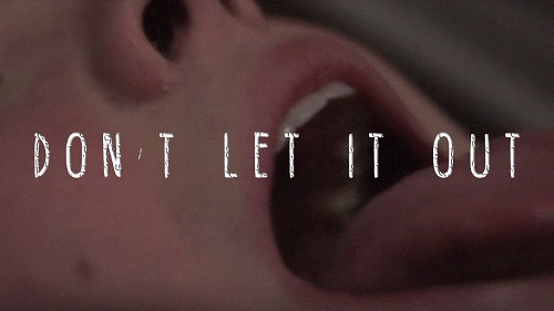 DON'T LET IT OUT
