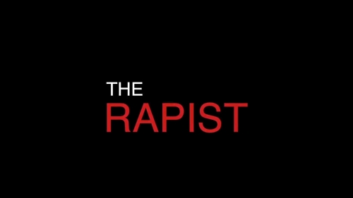 THE RAPIST